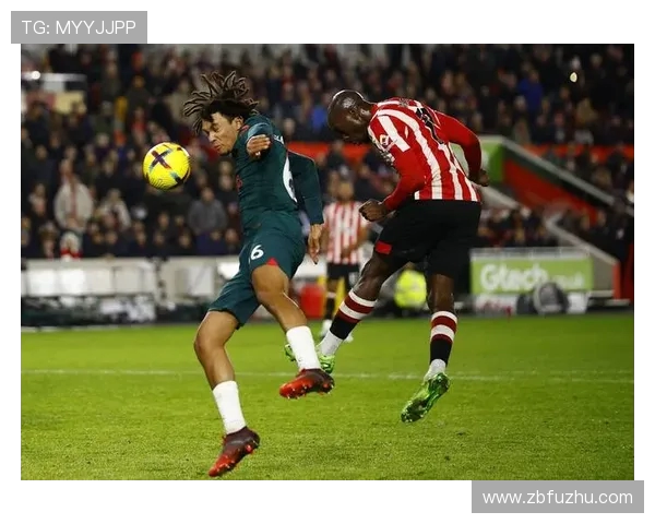 英超前瞻:布伦特福德状态稳健曼联全力争欧联斗志成疑 英超前瞻:布伦特福德状态稳健曼联全力争欧联斗志成疑